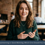 Goodmorning or Good Morning: Which One Should You Use?