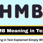 HMB Meaning in Text Explained Simply With Examples