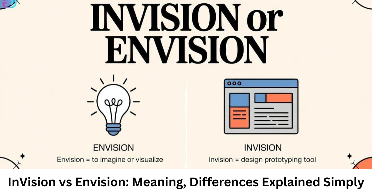 InVision vs Envision: Meaning, Differences Explained Simply