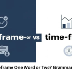 Is Timeframe One Word or Two? Grammar Guide