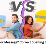 Messege or Message? Correct Spelling Explained
