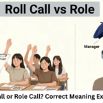 Roll Call or Role Call? Correct Meaning Explained