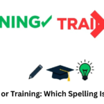 Trainning or Training: Which Spelling Is Correct?