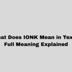 What Does IONK Mean in Text? Full Meaning Explained