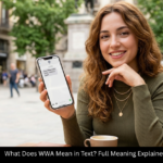 What Does WWA Mean in Text? Full Meaning Explained