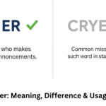 Crier or Cryer: Meaning, Difference & Usage Explained